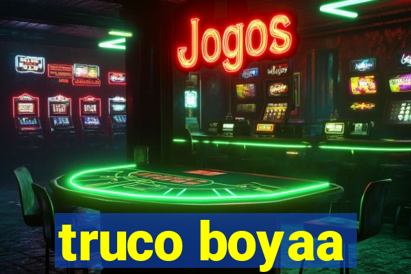 truco boyaa